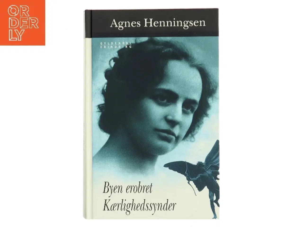 Billede 1 - Byen erobret : Kærlighedssynder af Agnes Henningsen (f. 1868) (Bog)