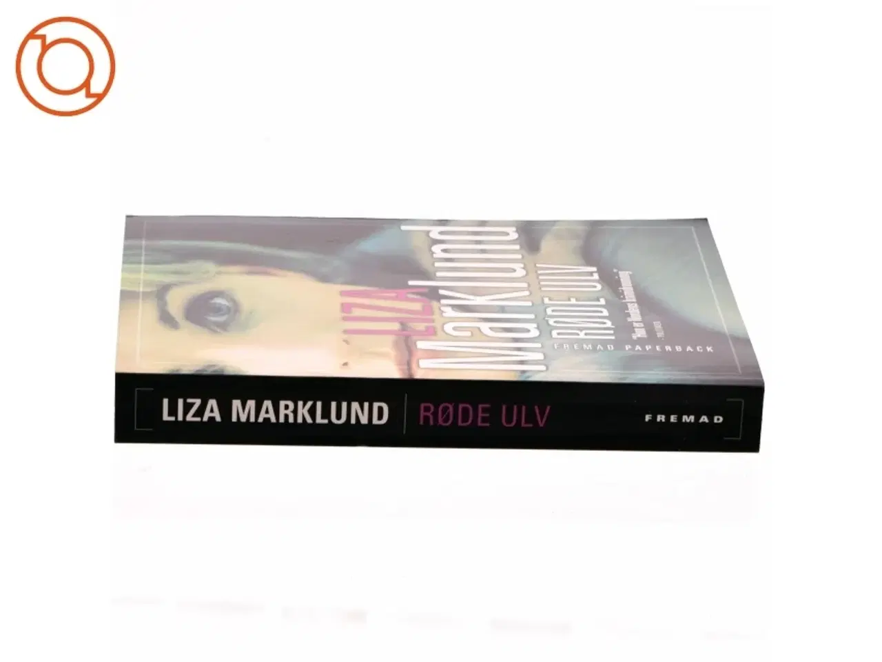 Billede 2 - Røde Ulv af Liza Marklund (Bog)