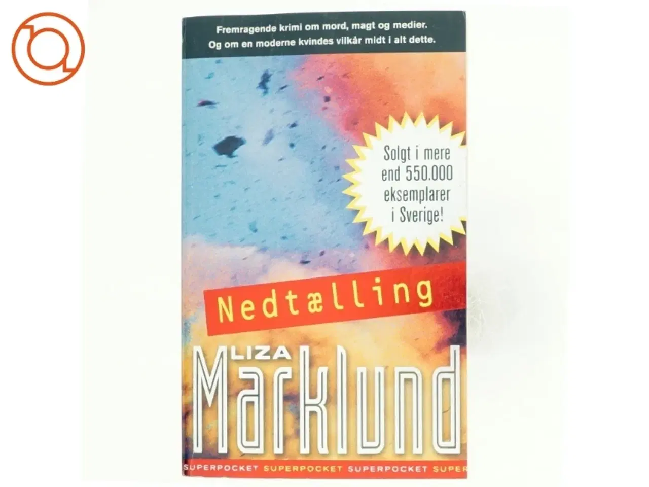 Billede 1 - Nedtælling af Liza Marklund (Bog)