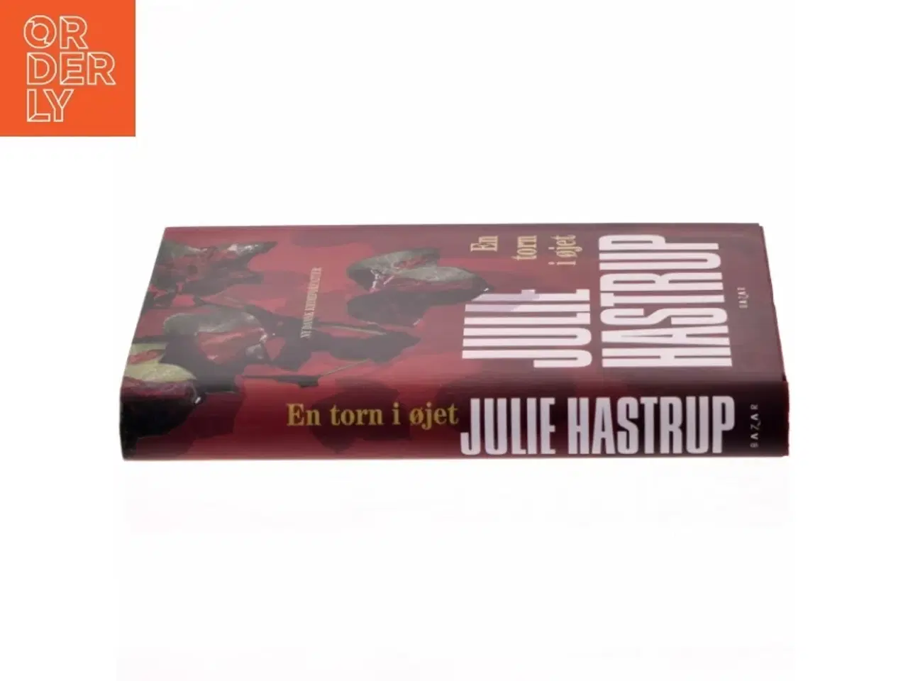 Billede 2 - En torn i øjet af Julie Hastrup (Bog)