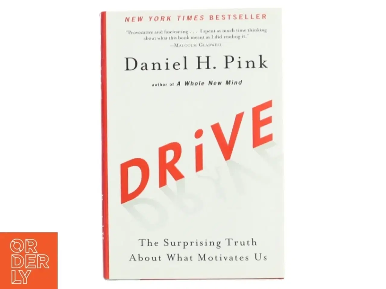 Billede 1 - Drive : the surprising truth about what motivates us af Daniel H. Pink (Bog)