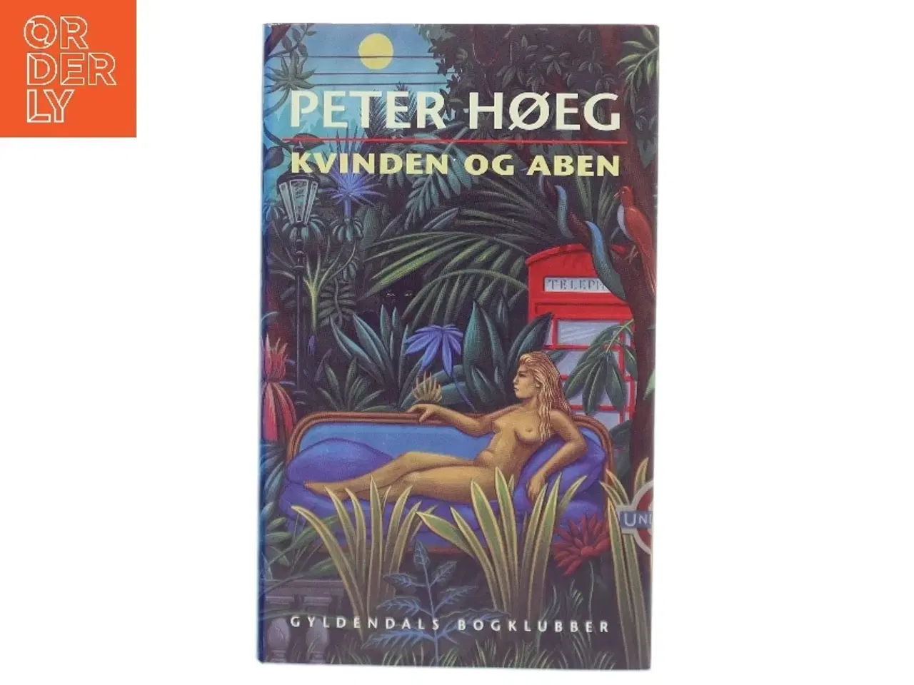Billede 1 - Kvinden og aben : roman af Peter Høeg (f. 1957-05-17) (Bog)