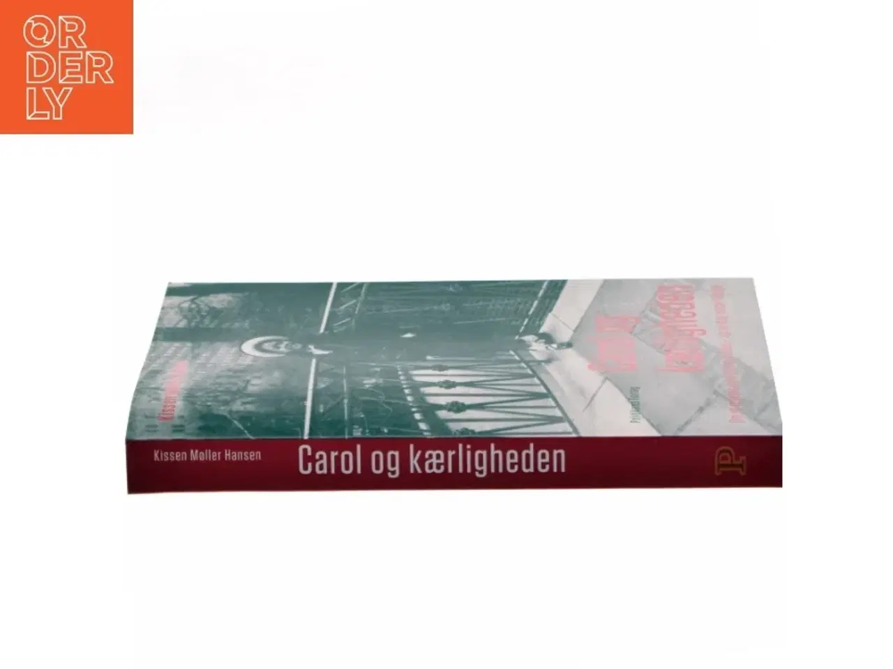 Billede 2 - Carol og kærligheden : at mødes og elske og skilles - og en dag vende tilbage af Kissen Møller Hansen (Bog)