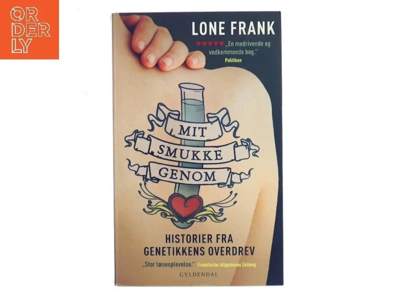 Billede 1 - Mit smukke genom : historier fra genetikkens overdrev af Lone Frank (Bog)