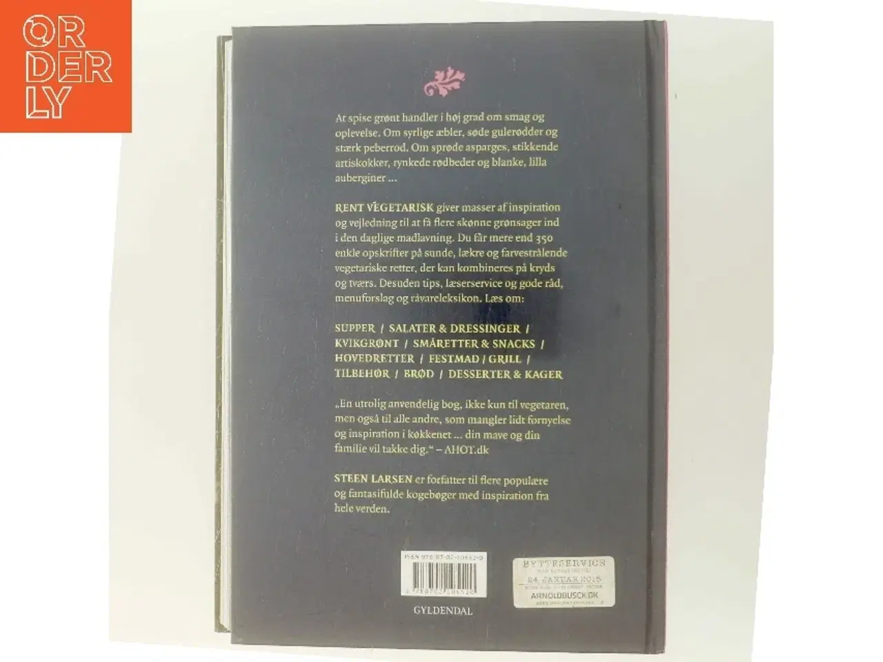 Billede 3 - Rent vegetarisk : sundt for dig - godt for miljøet af Steen Larsen (f. 1946) (Bog)