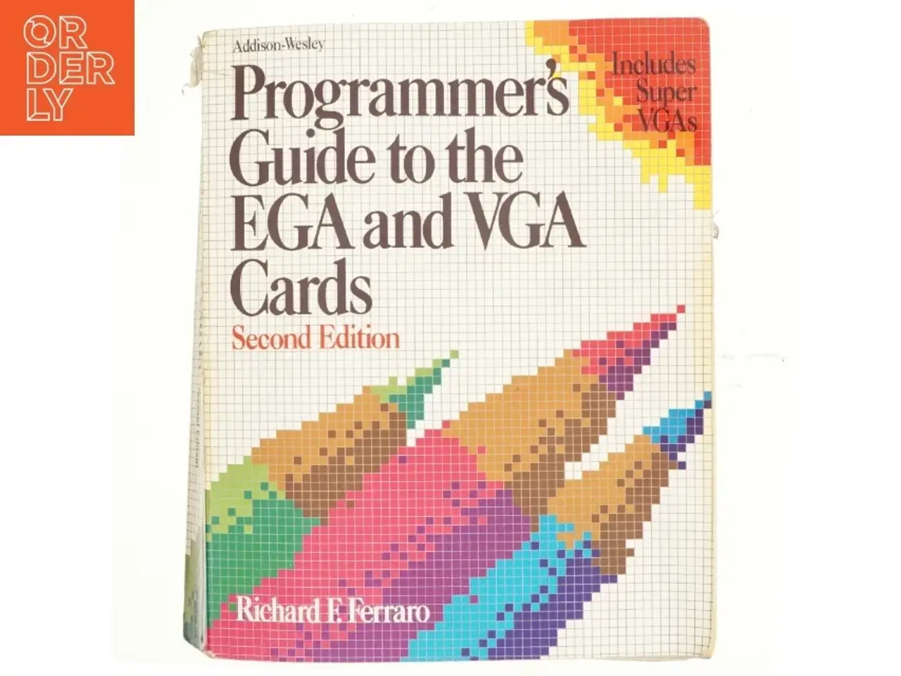 Billede 1 - Programmer&#39;s guide to the EGA and VGA cards af Richard F. Ferraro (Bog)