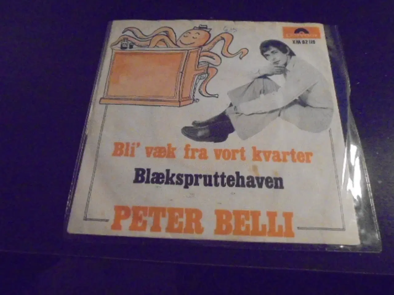 Billede 1 - Single: Peter Belli – Bli’ væk fra vort kvarter  