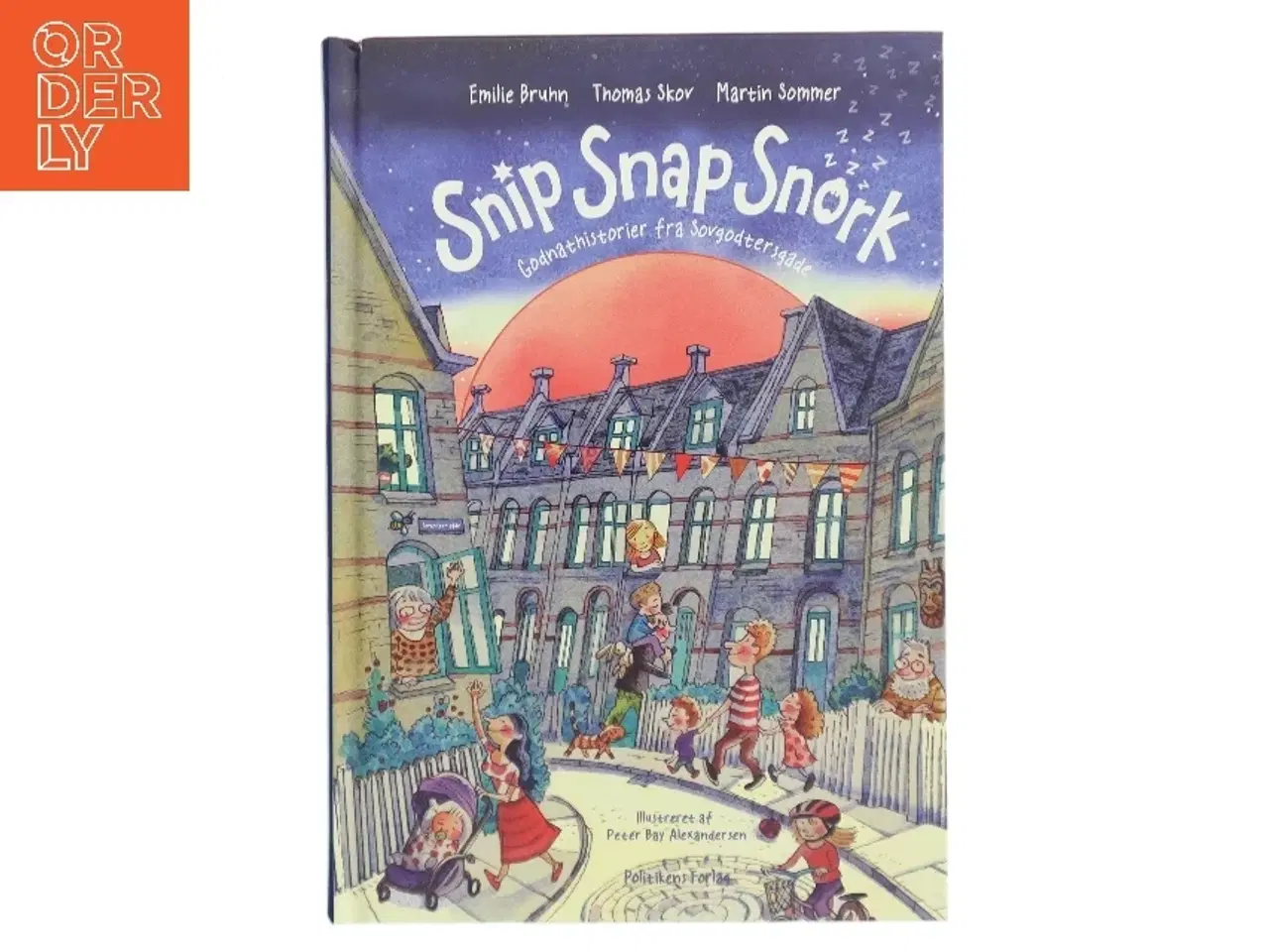 Billede 1 - NY Snip snap snork : godnathistorier fra Sovgodtersgade af Emilie Bruhn (Bog)