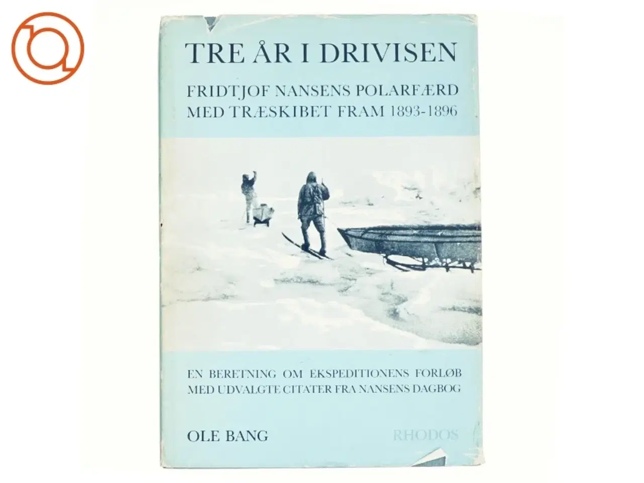 Billede 1 - Tre år i drivisen af Ole Bang (bog)