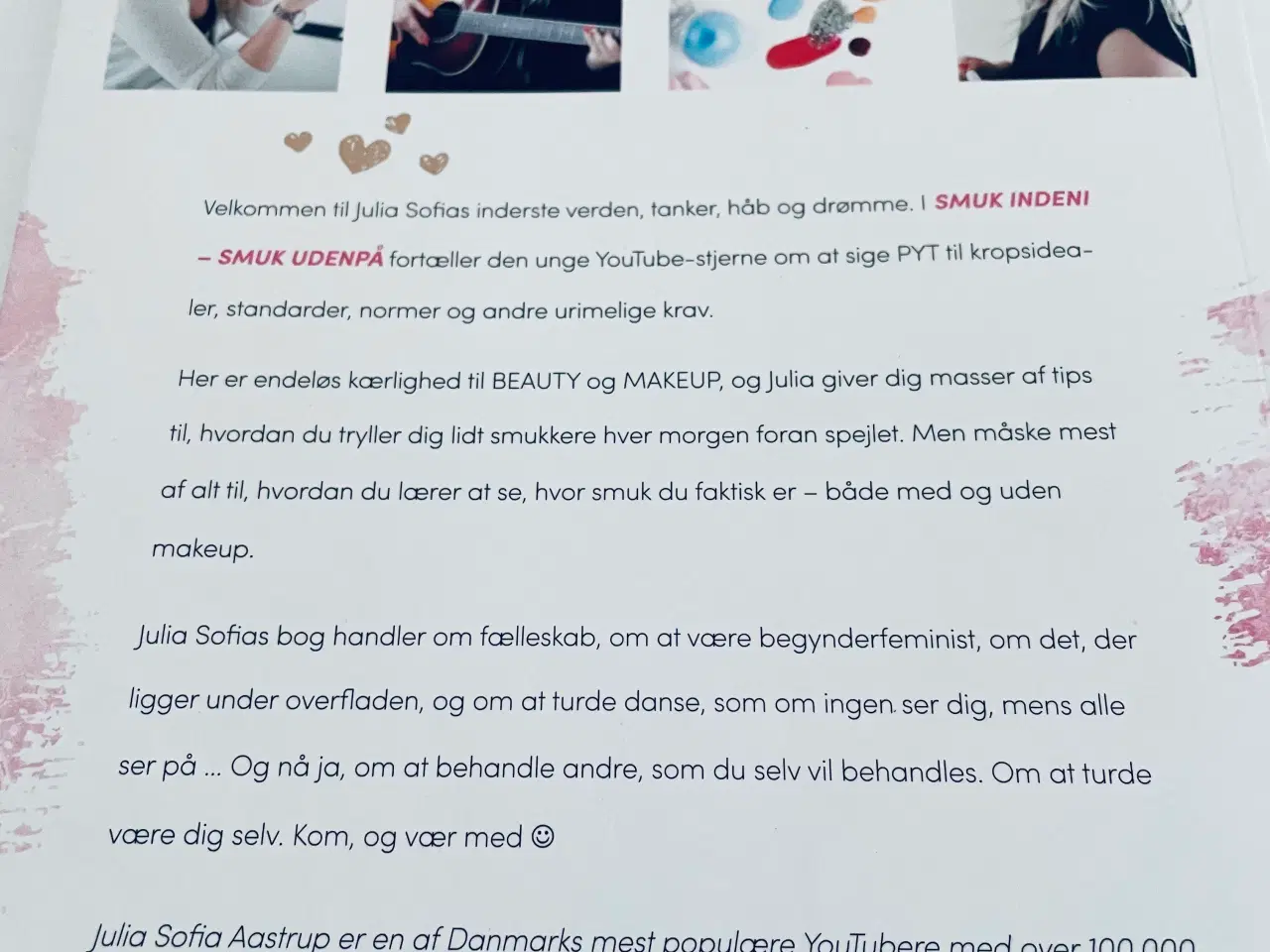 Billede 6 - Julia Sofia smuk indeni - smuk udenpå 