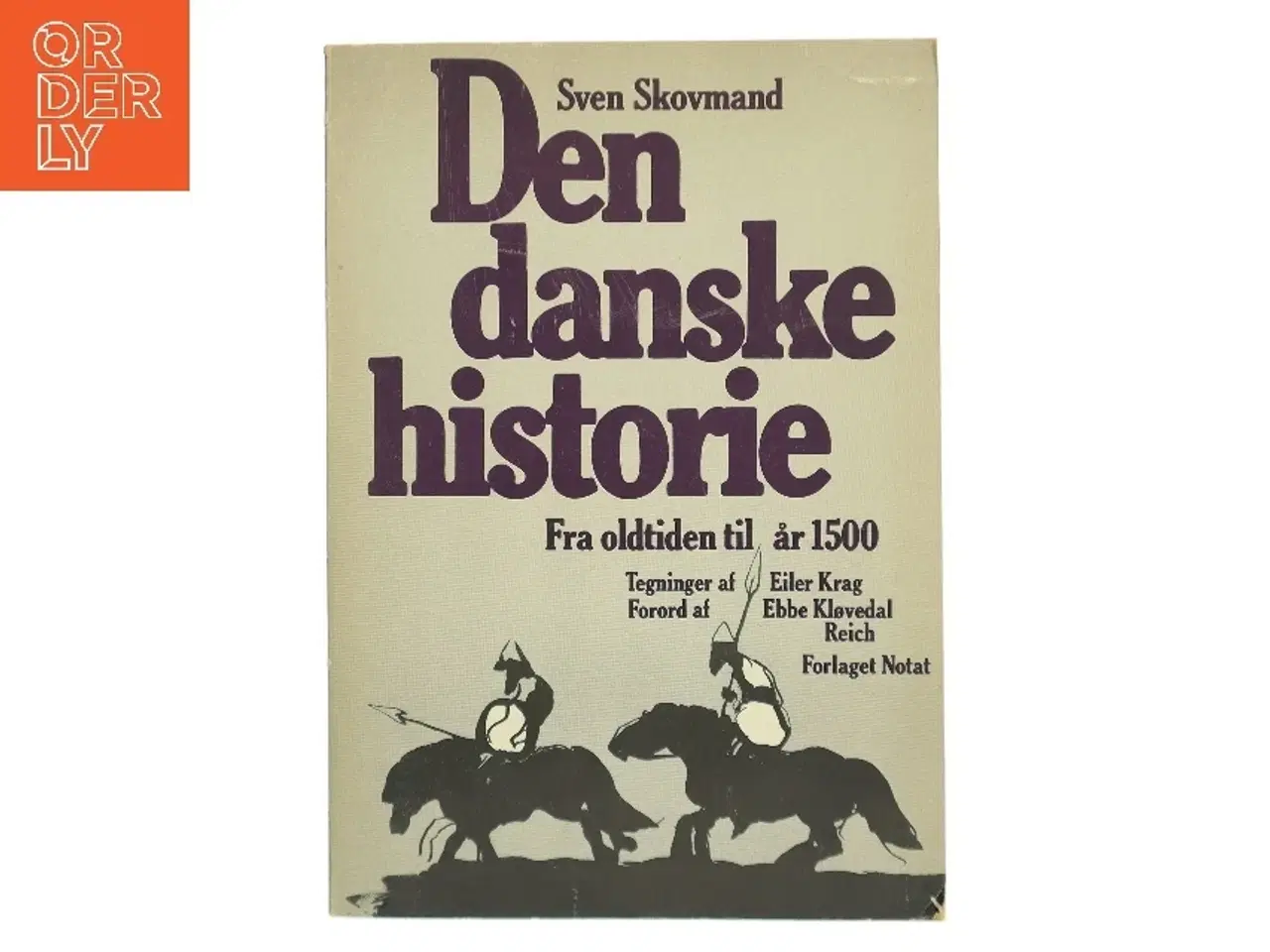 Billede 1 - Den danske historie af Sven Skovmand (Bog)