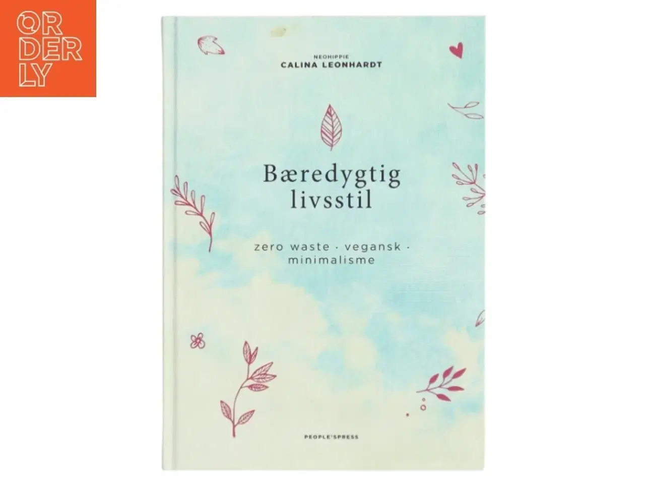 Billede 1 - Bæredygtig livsstil - zero wast, vegansk, minimalisme (Bog)