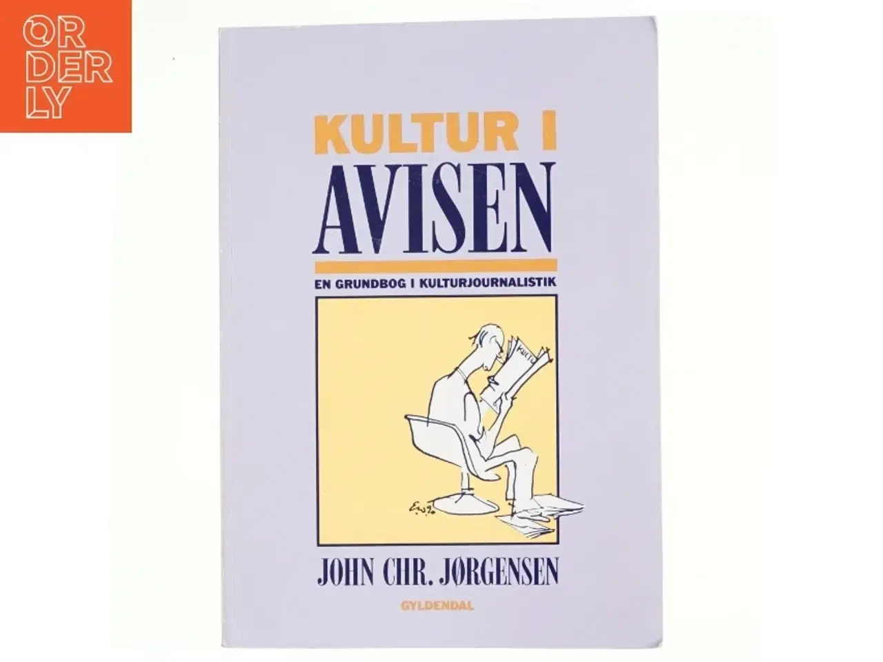 Billede 1 - Kultur i avisen : en grundbog i kulturjournalistik af John Chr. Jørgensen (f. 1944) (Bog)