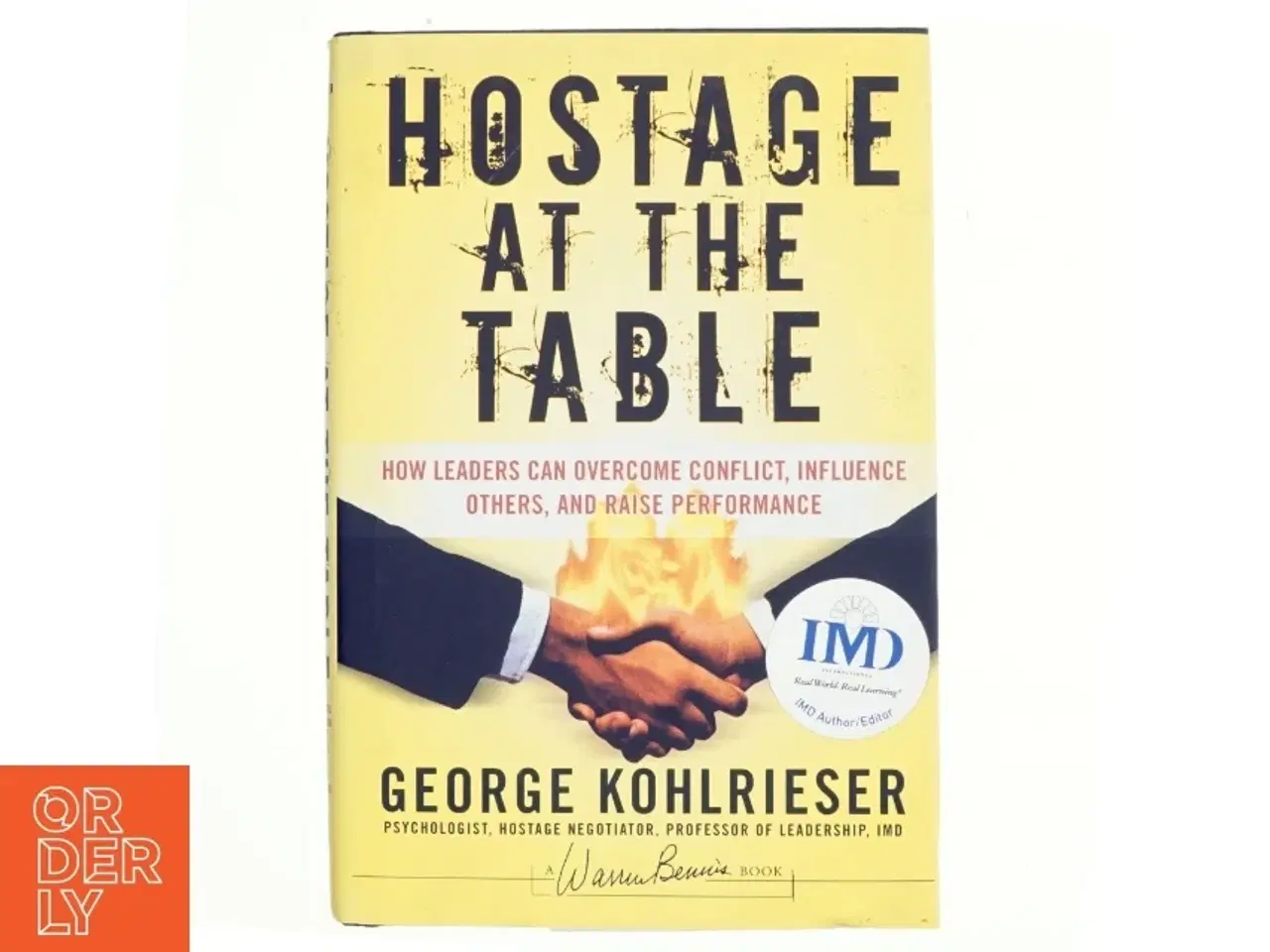 Billede 1 - Hostage at the Table af George Kohlrieser (Bog)