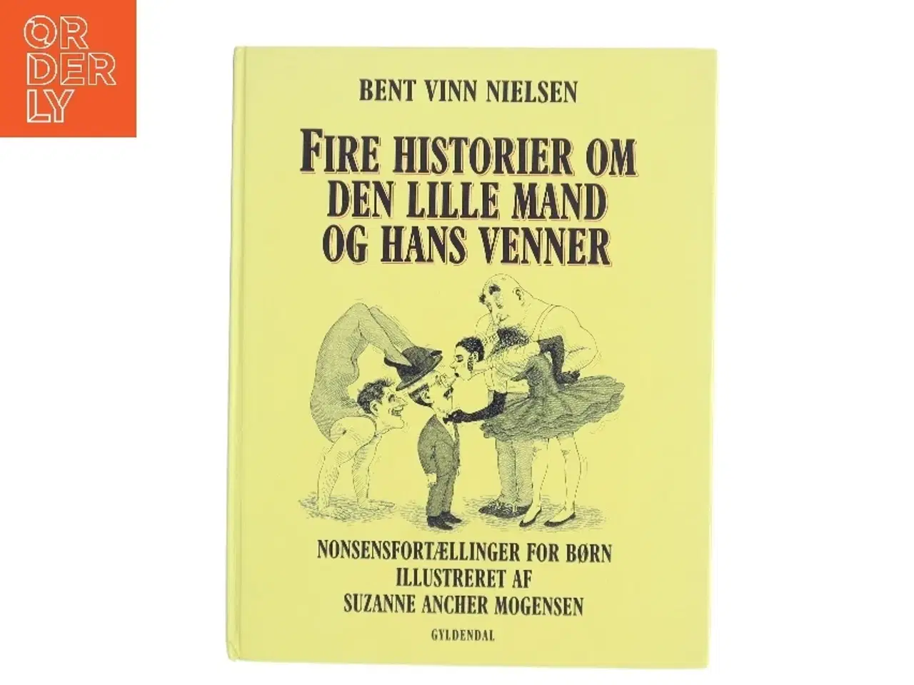 Billede 1 - Fire historier om den lille mand og hans venner af Bent Vinn Nielsen (Bog)