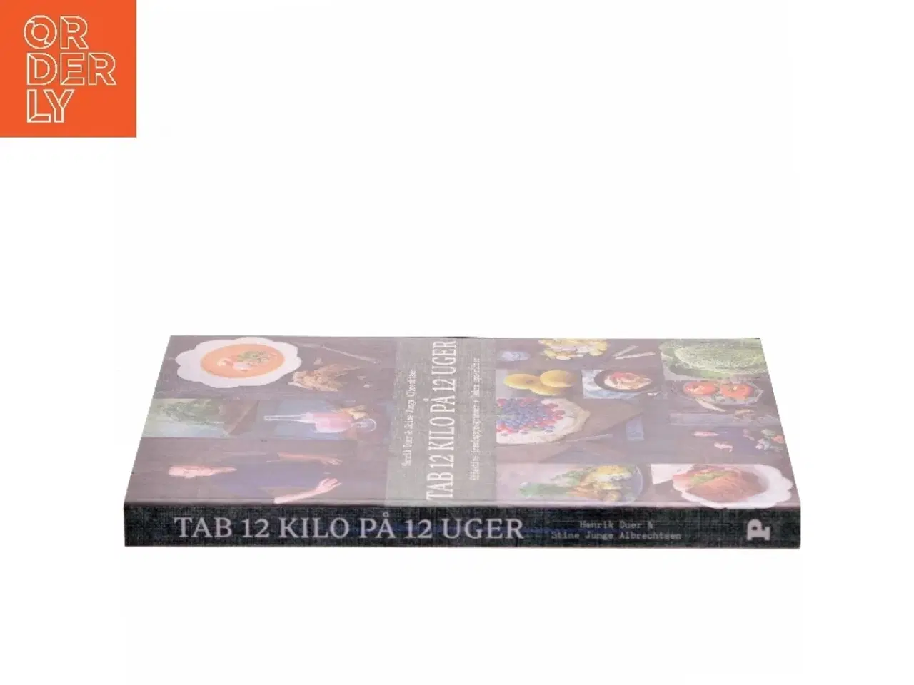 Billede 2 - Tab 12 kilo på 12 uger : effektive træningsprogrammer + lækre opskrifter af Henrik Duer (f. 1973) (Bog)