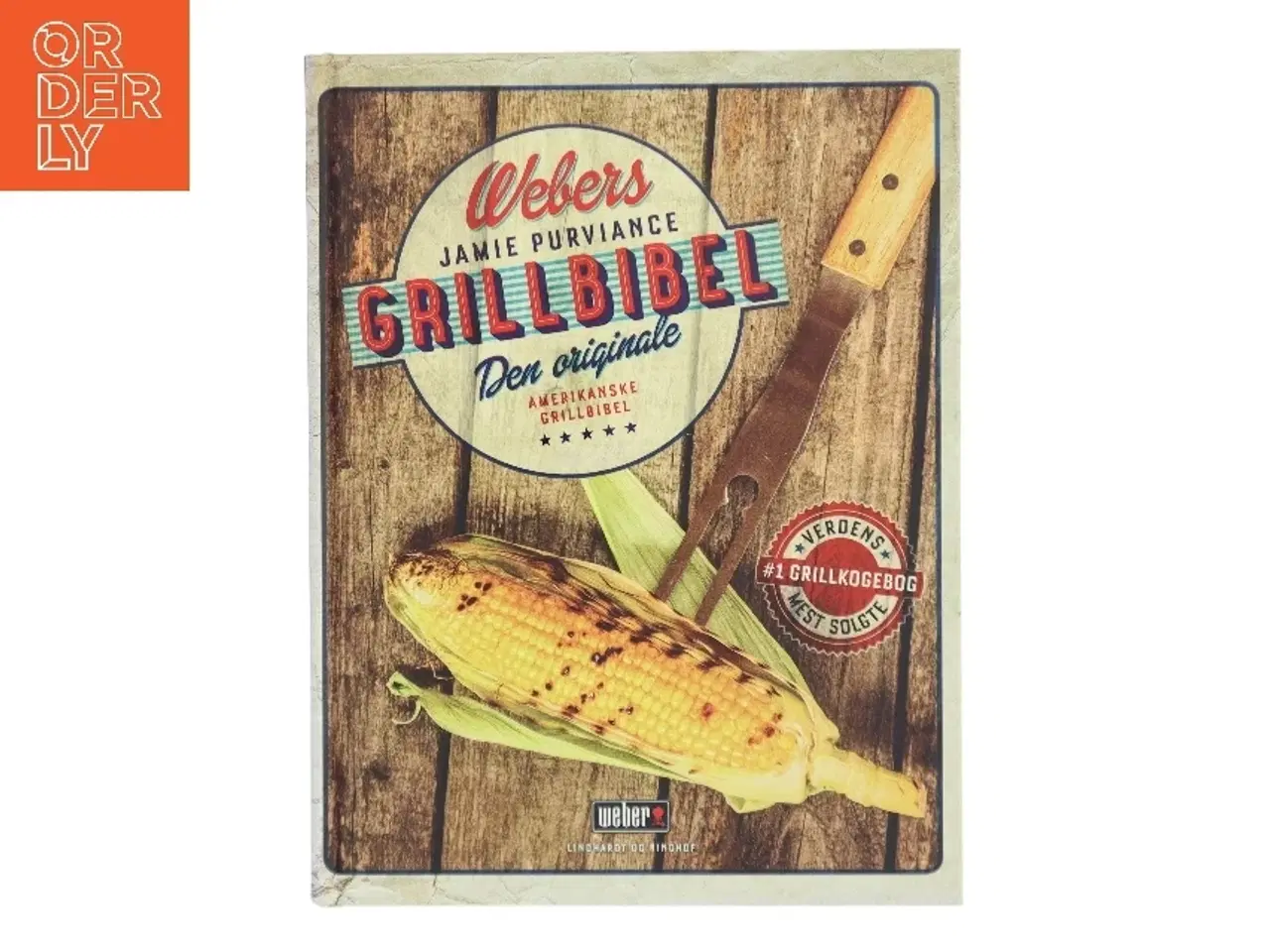 Billede 1 - Webers Grillbibel af Jamie Purviance (Bog)