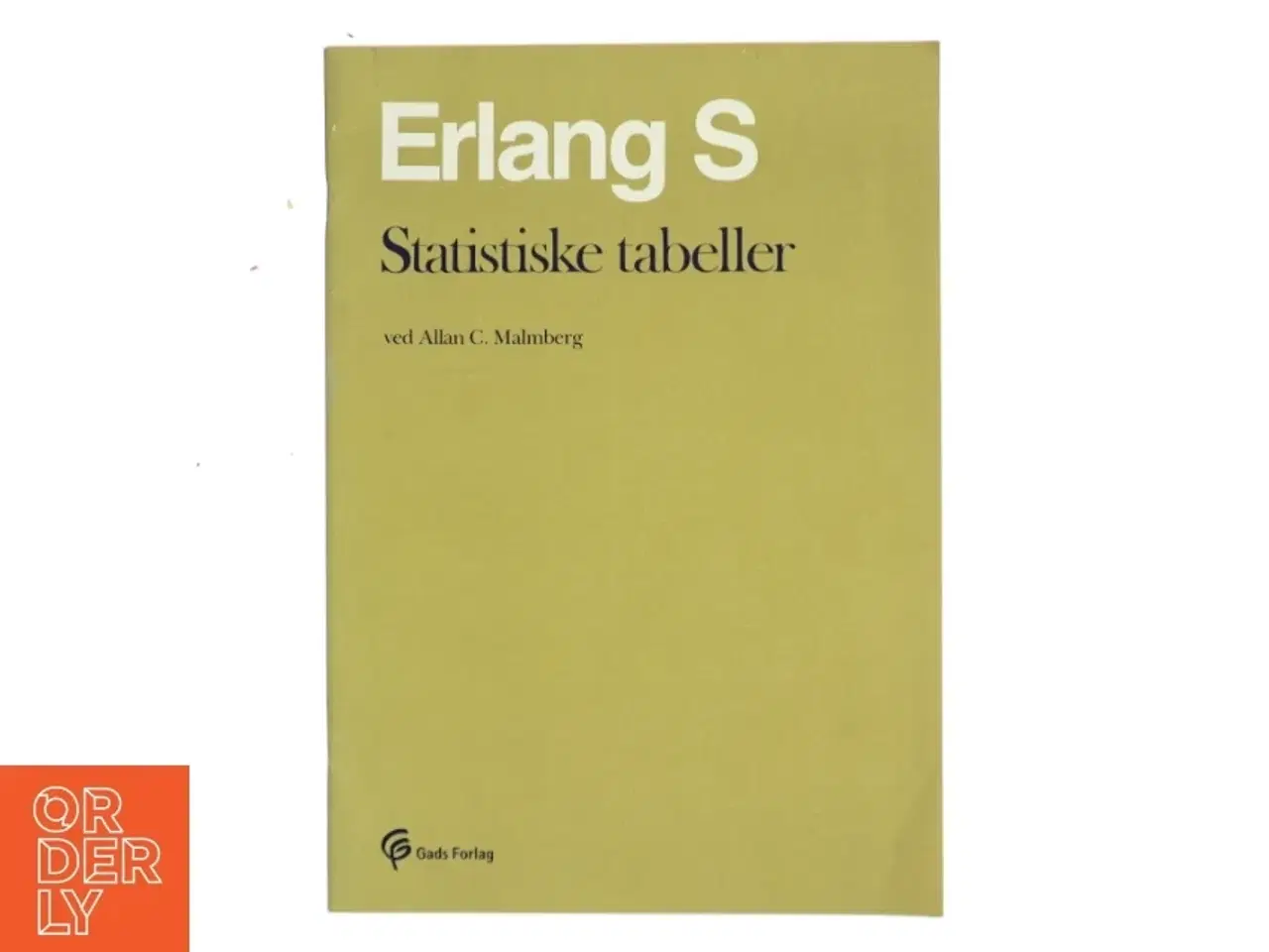 Billede 1 - Erlang S Statistiske tabeller af Allan C. Malmberg (Bog)
