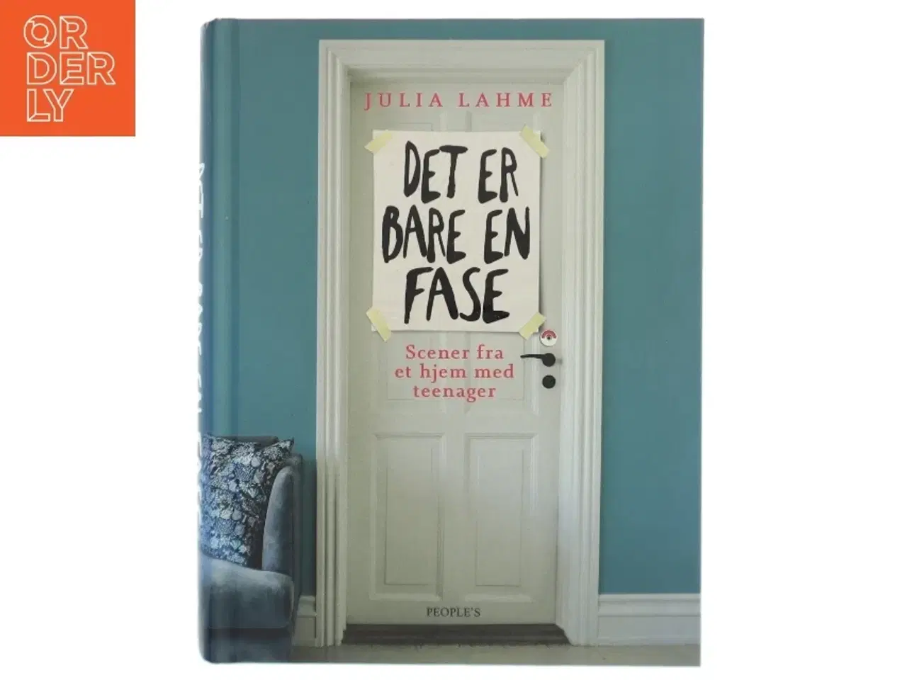 Billede 1 - Det er bare en fase : scener fra et hjem med teenager af Julia Lahme (Bog)