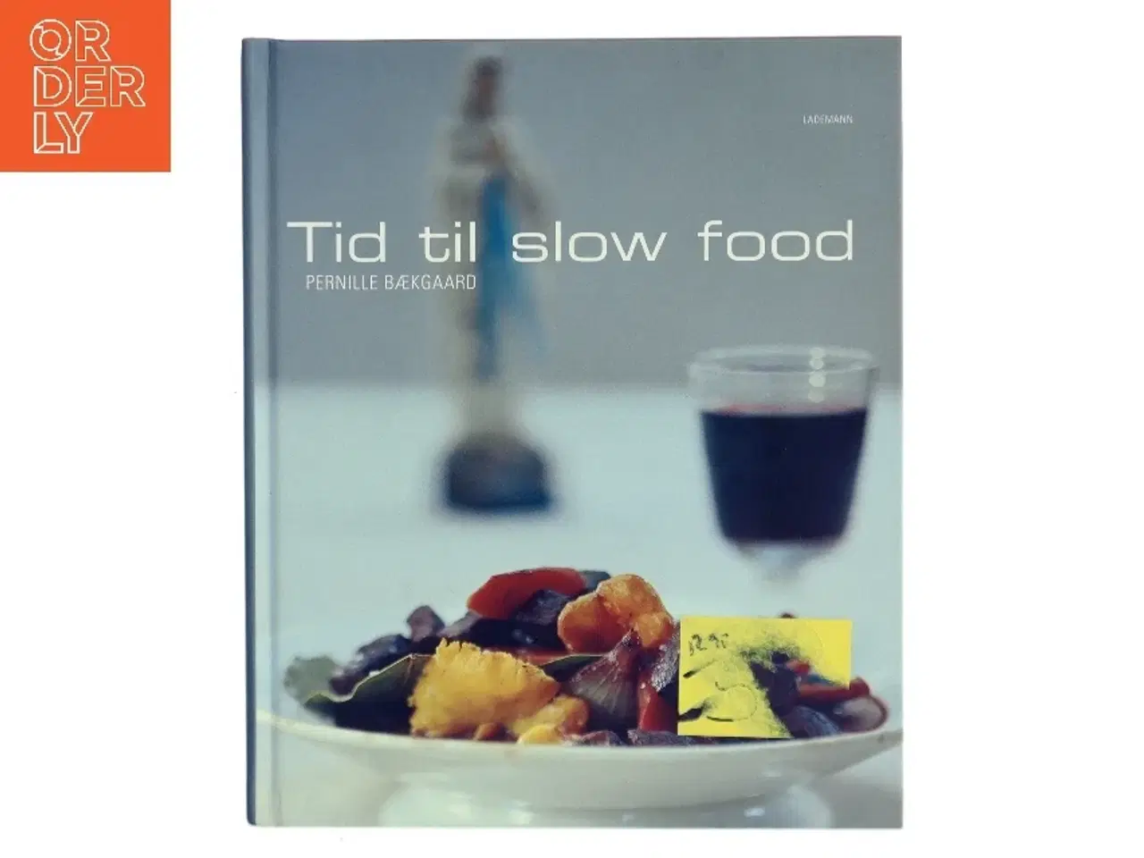 Billede 1 - Tid til slow food af Pernille Bækgaard (Bog)