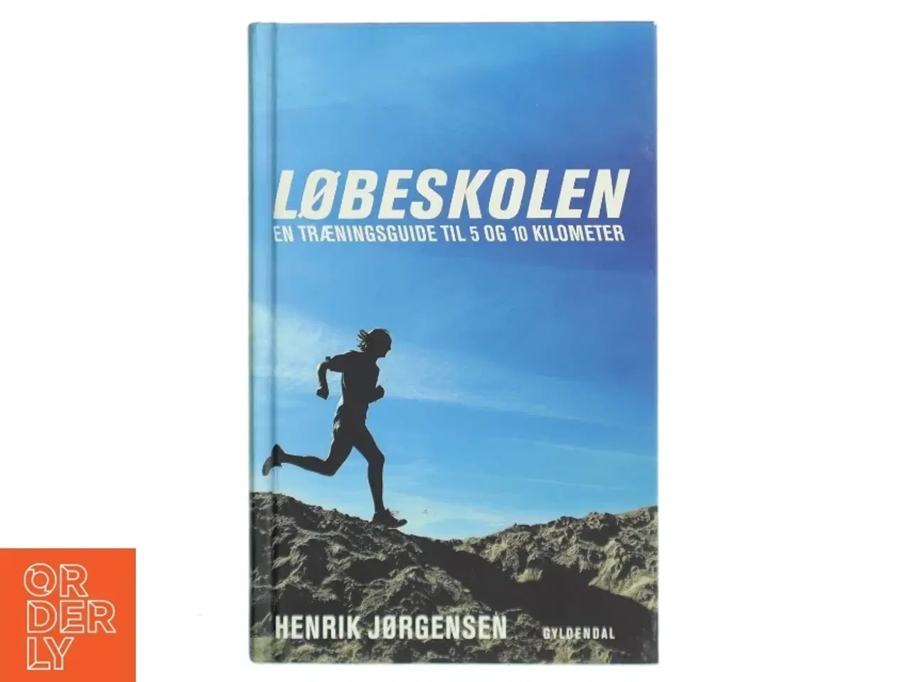 Billede 1 - Løbeskolen af Henrik Jørgensen (Bog) fra Gyldendal