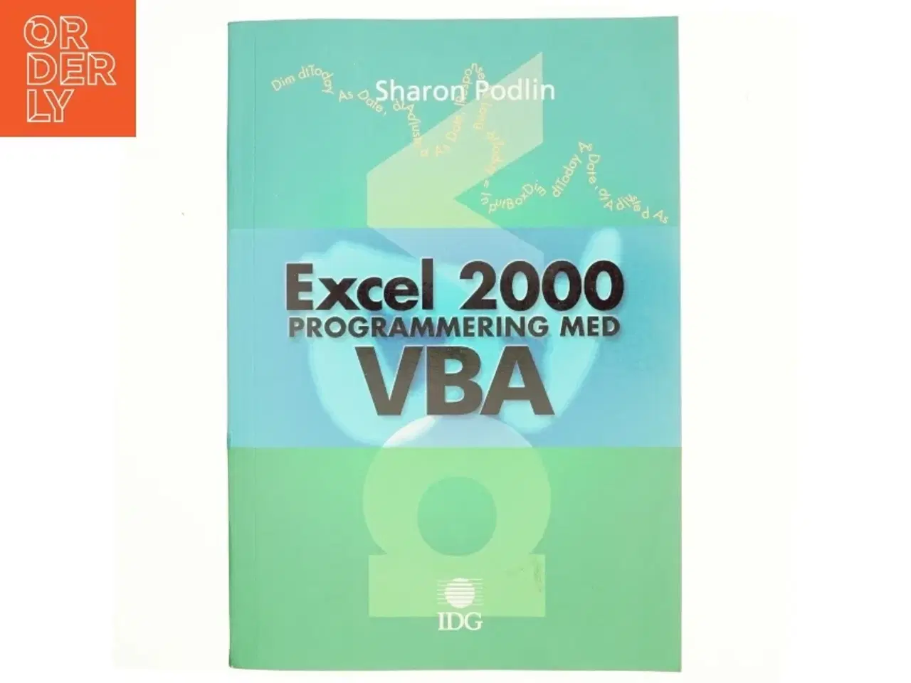 Billede 1 - Excel 2000 programmering med VBA af Sharon Podlin (Bog)