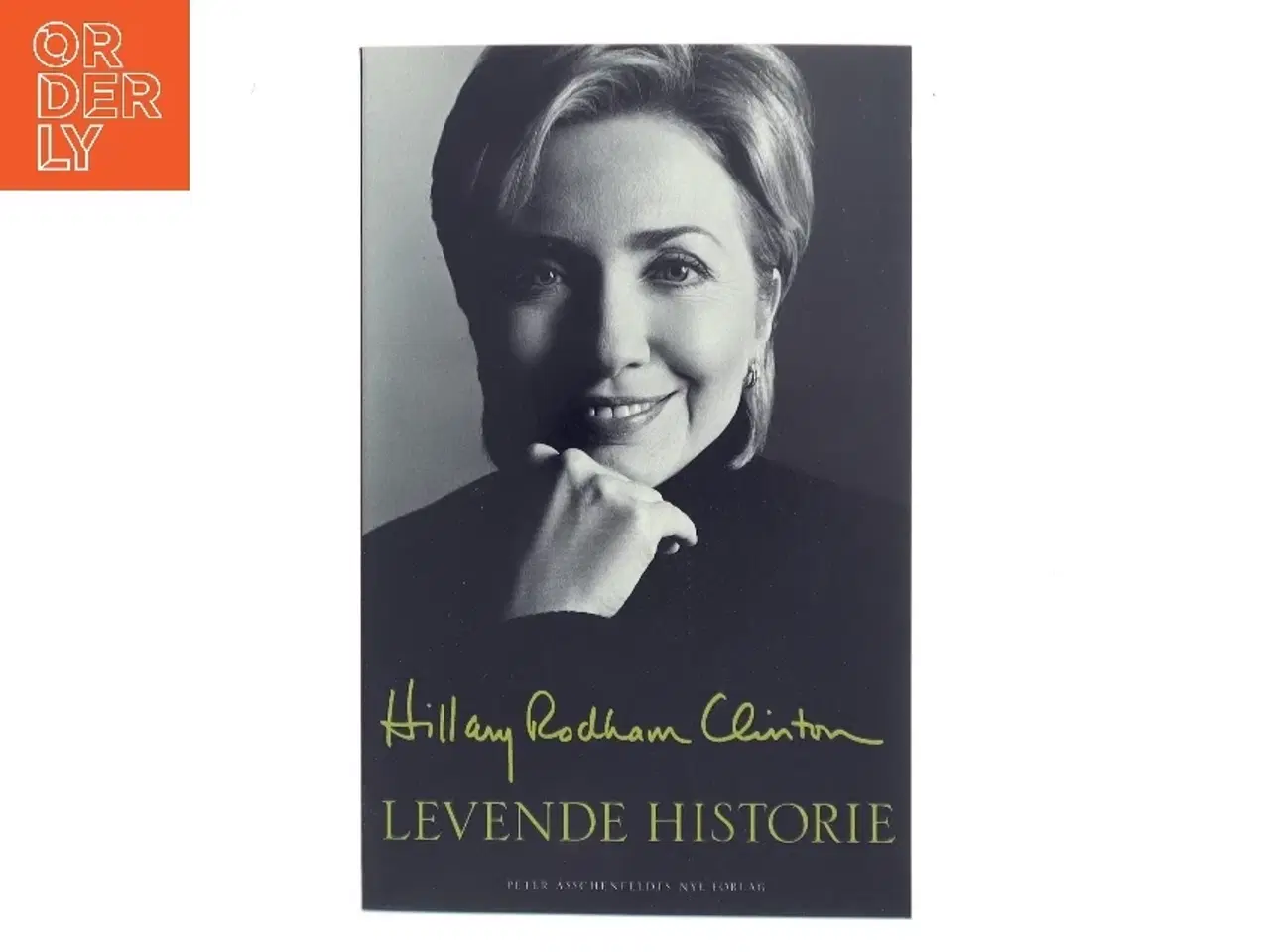 Billede 1 - Levende historie af Hillary Rodham Clinton (Bog)