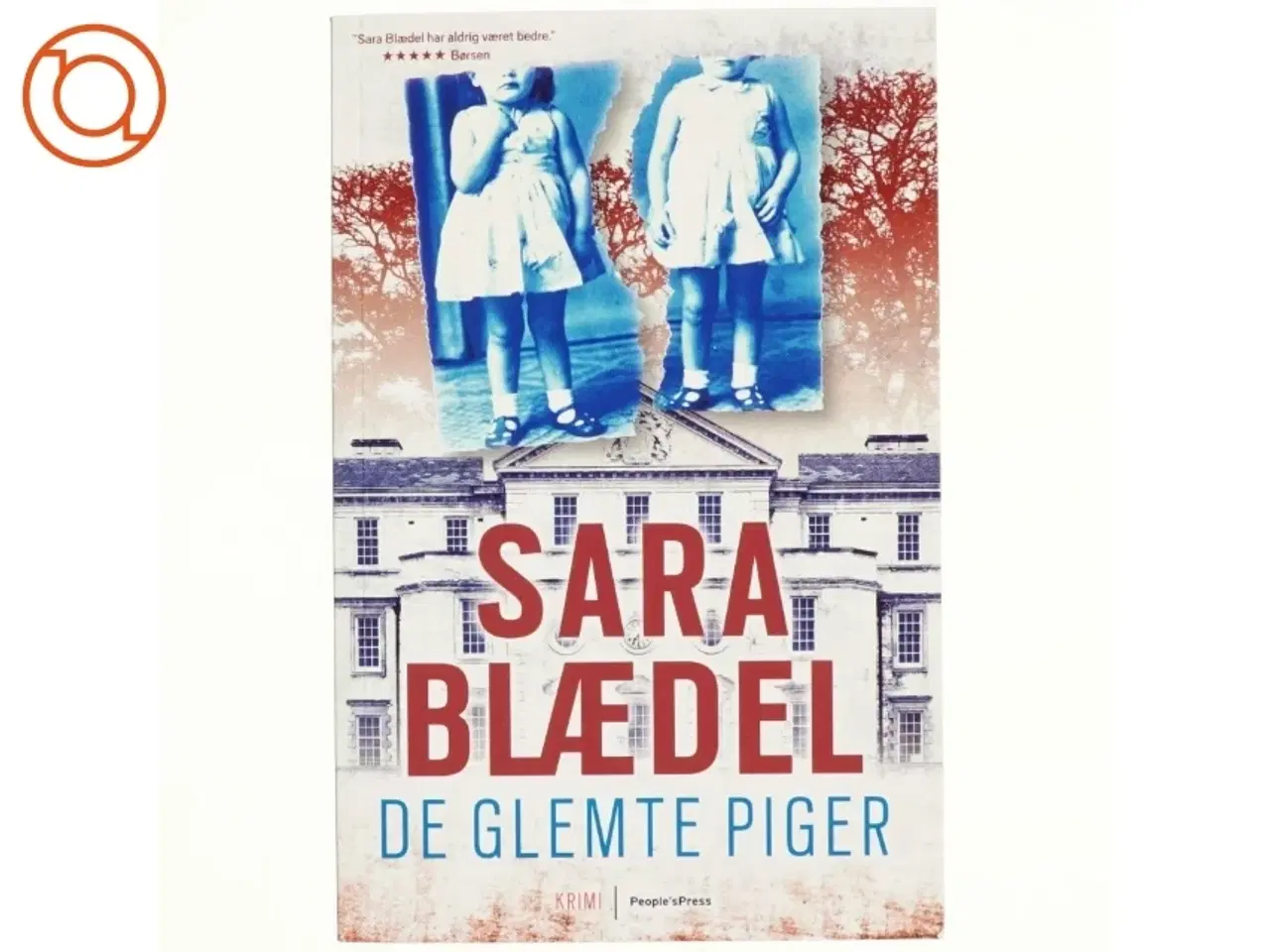 Billede 1 - De glemte piger : krimi af Sara Blædel (Bog)
