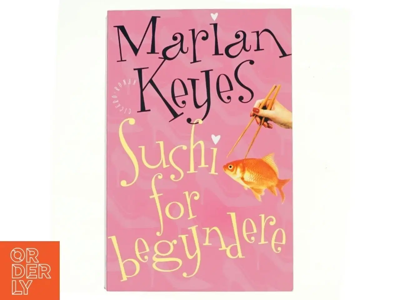 Billede 1 - Sushi for begyndere af Marian Keyes (Bog)