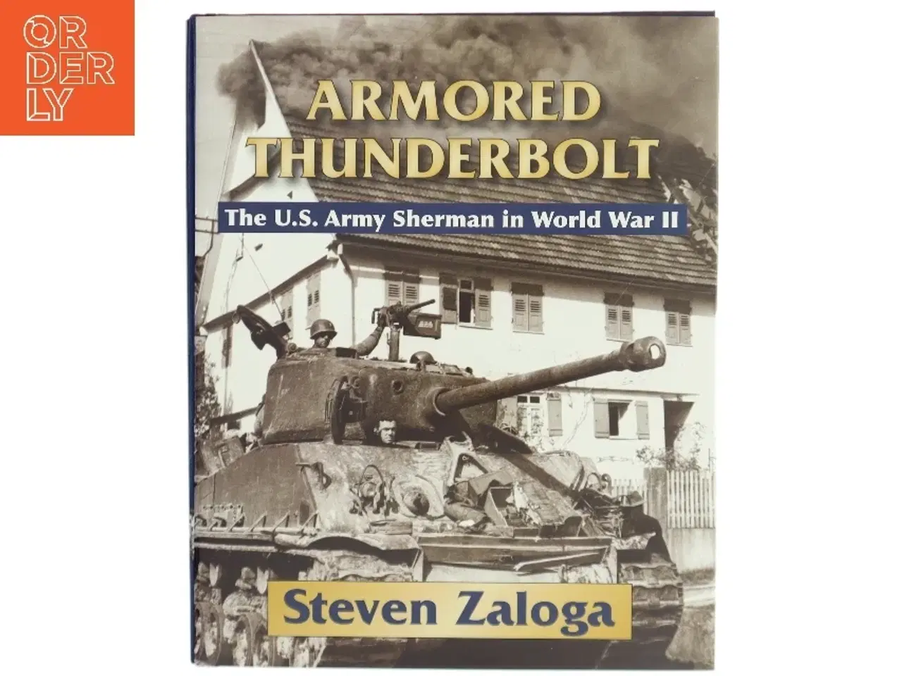 Billede 1 - Armored Thunderbolt af Steve Zaloga (Bog)