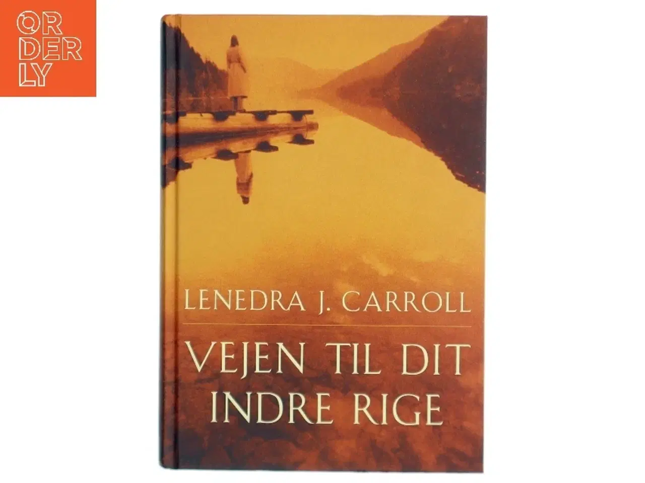 Billede 1 - Vejen til dit indre rige af Lenedra J. Carroll