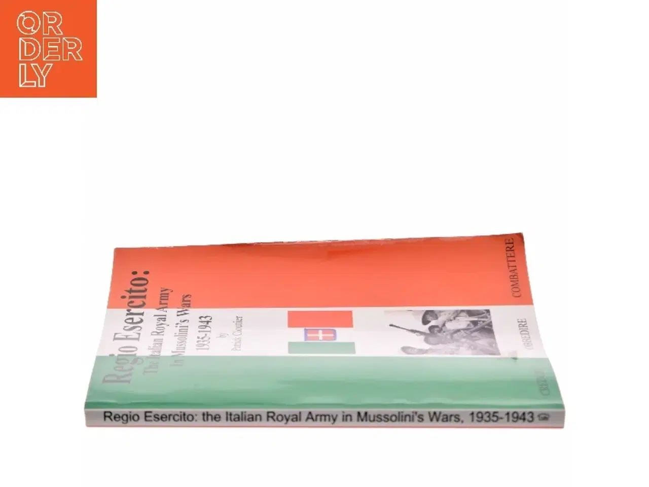 Billede 2 - Regio Esercito: the Italian Royal Army in Mussolini's Wars, 1935-1943 af patrick cloutier (Bog)