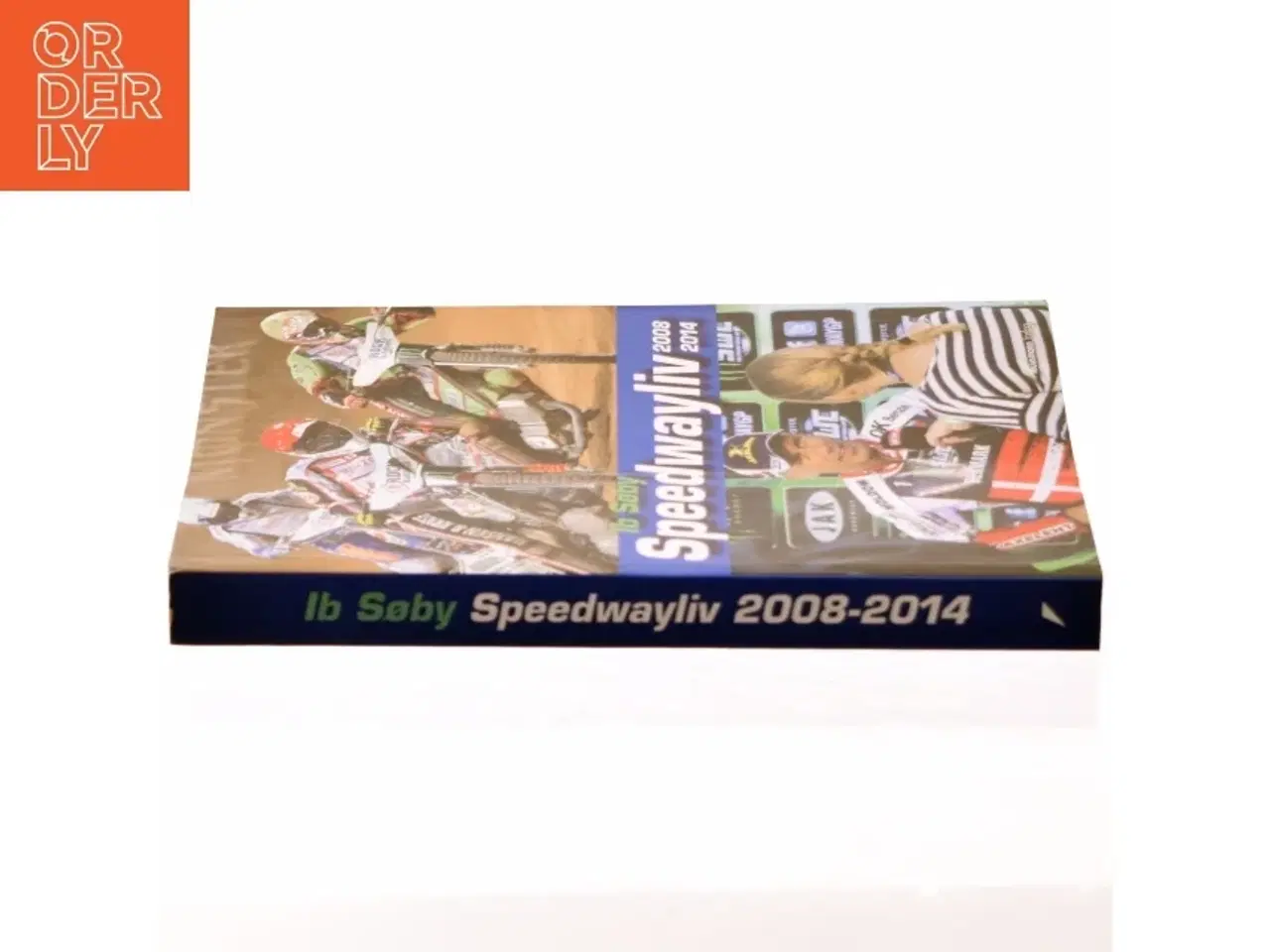 Billede 2 - Speedwayliv - 2008-2014 af Ib Søby (Bog)