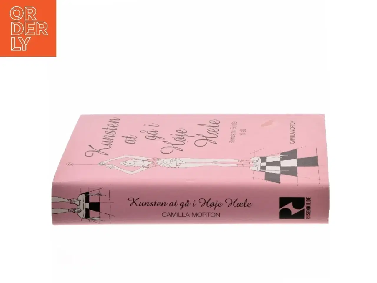 Billede 2 - Kunsten at gå i høje hæle : kvindens guide til alt af Camilla Morton (Bog)