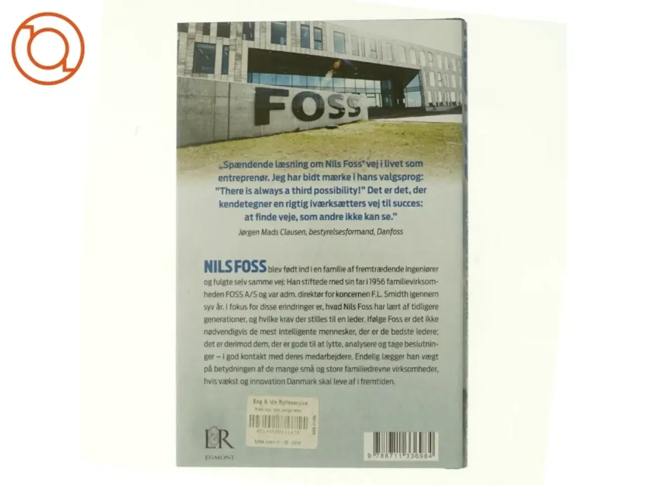 Billede 3 - Efter min bedste overbevisning : om iværksætteri, ledelse og samfundsansvar af Nils Foss (Bog)