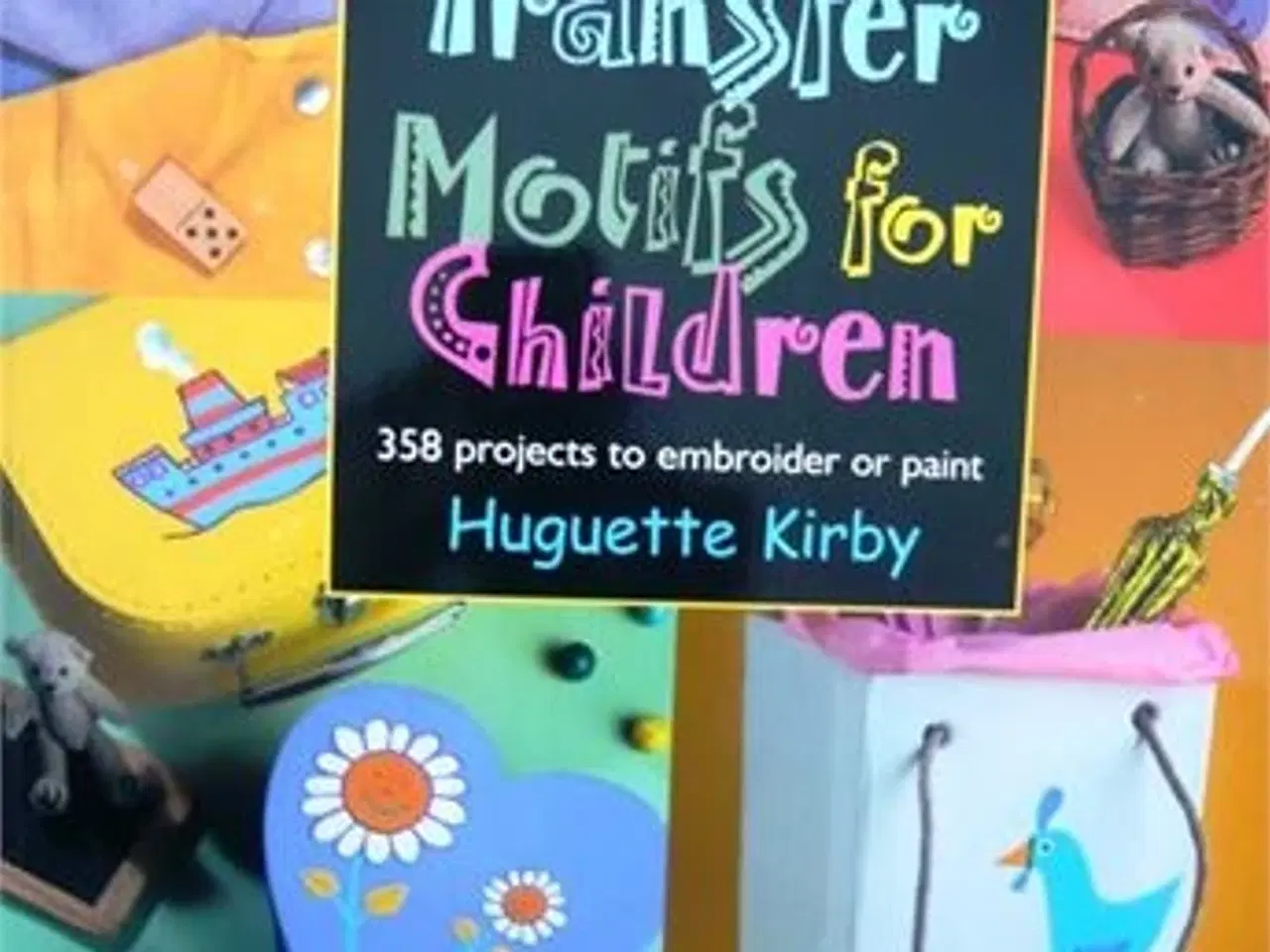 Billede 1 - Transfer Motifs for Children af Huguette Kirby