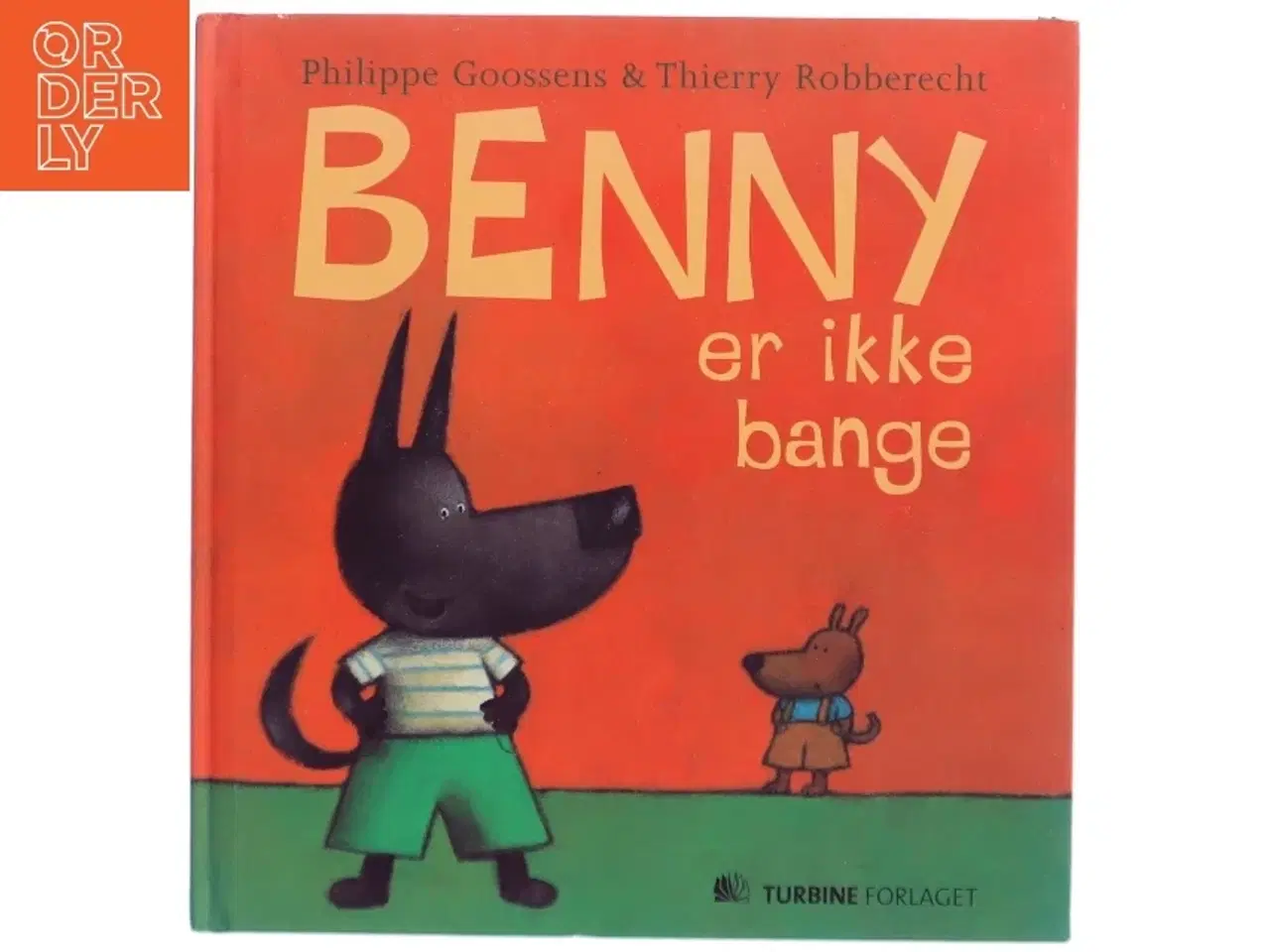 Billede 1 - Benny er ikke bange af Philippe Goossens, Thierry Robberecht (Bog)