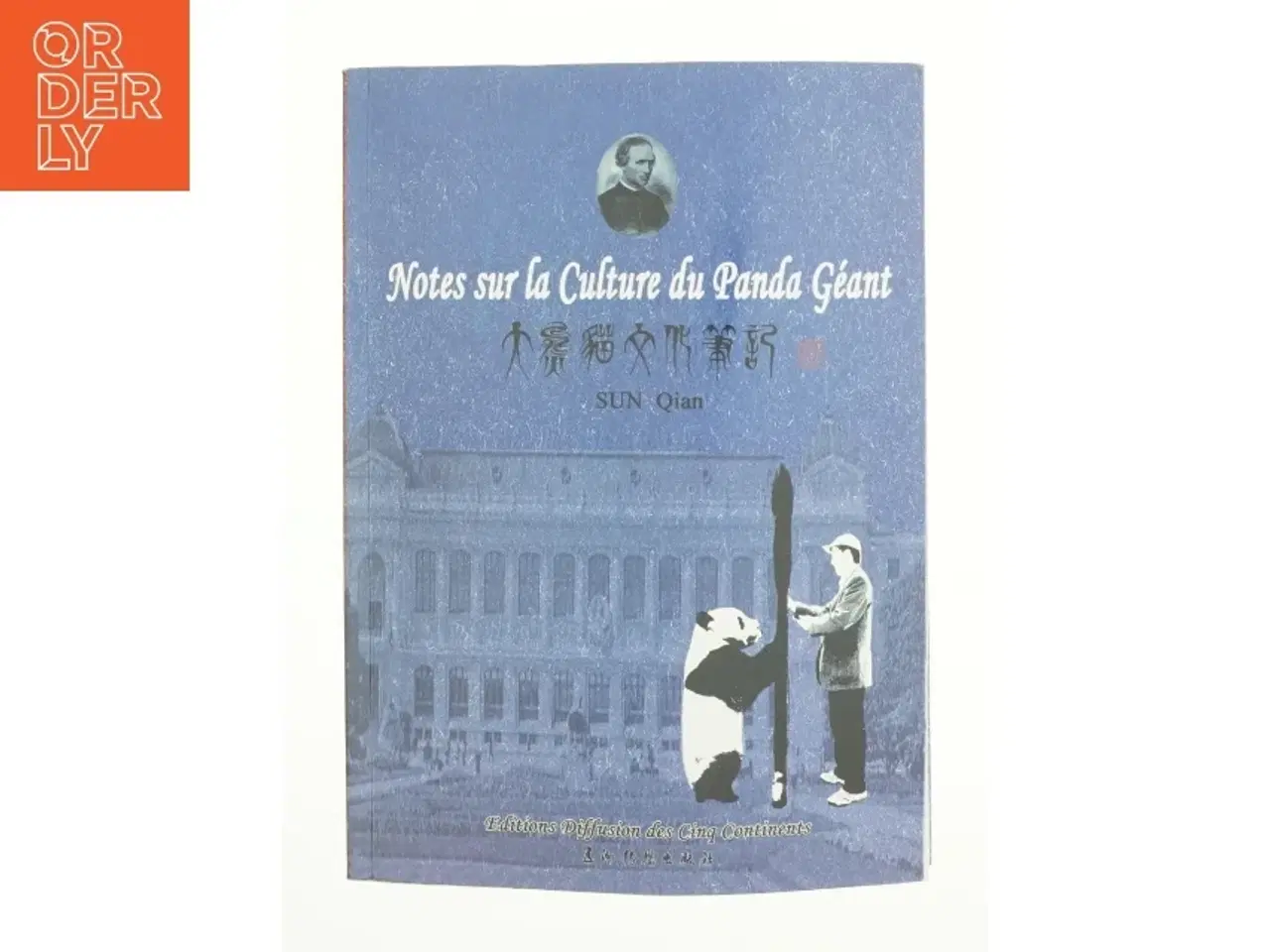 Billede 1 - Notes sur la culture du panda géant af Sun Quan (Bog)