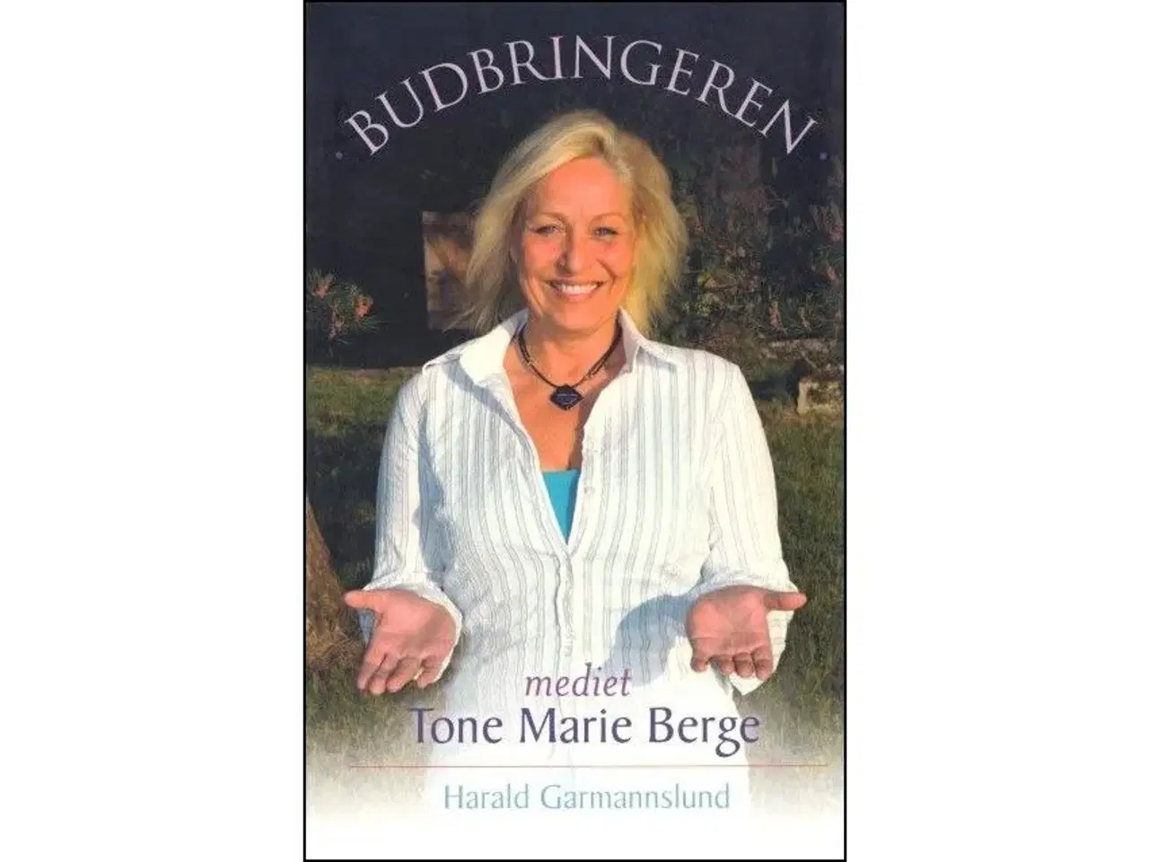 Billede 1 - Budbringeren - Mediet Tone Marie Berge