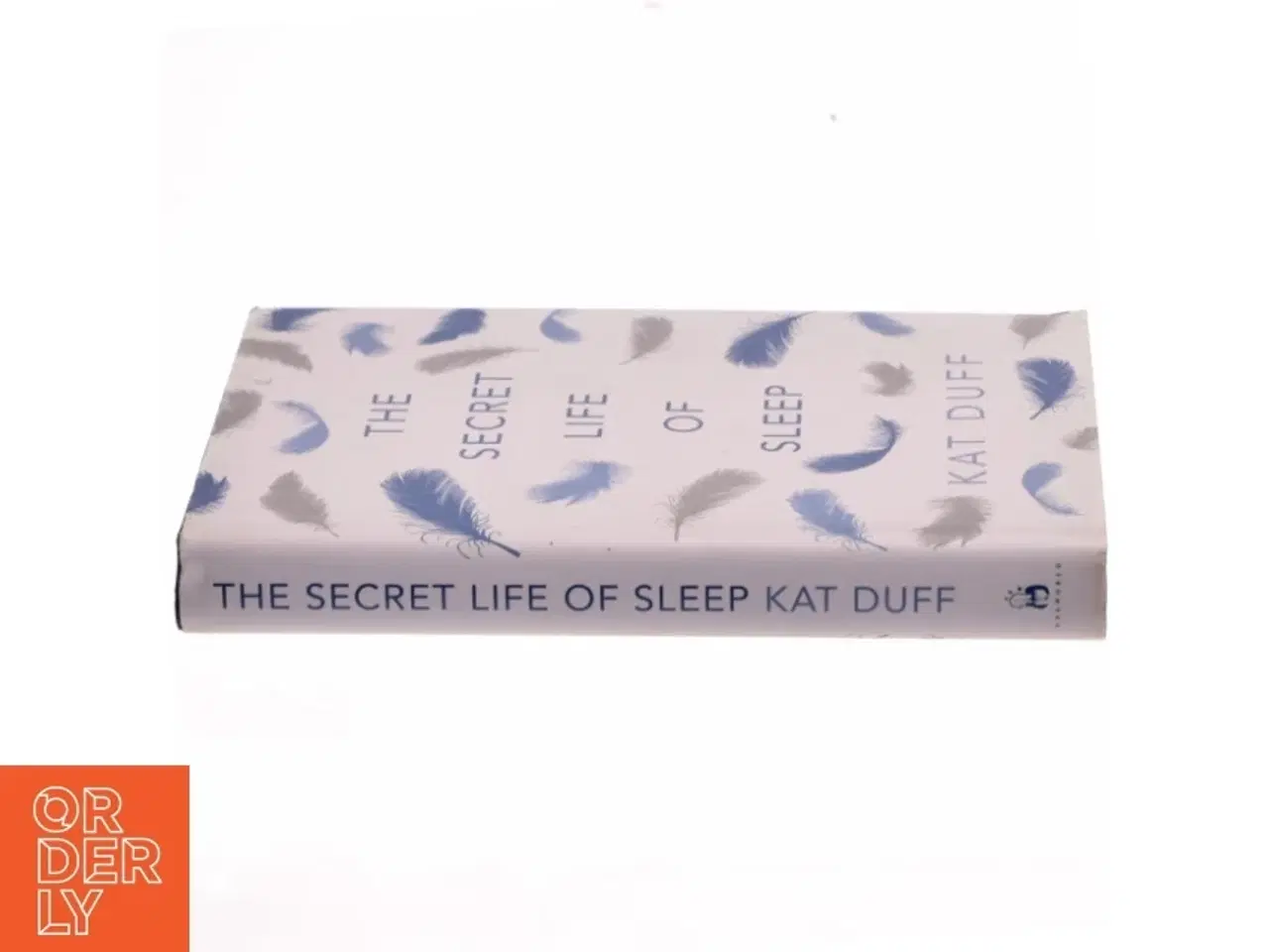 Billede 2 - The Secret Life of Sleep af Kat Duff (Bog)