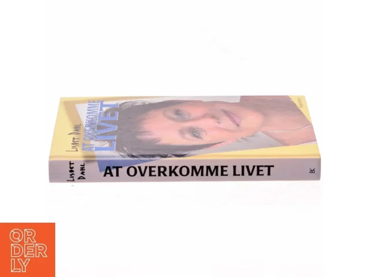 Billede 2 - Lisbet Dahl, at overkomme livet