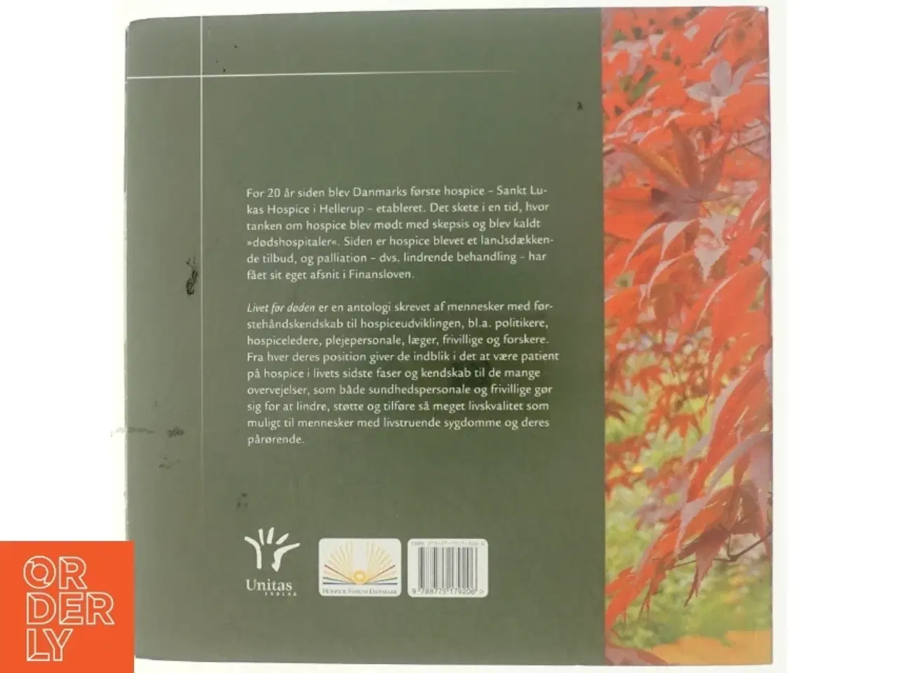 Billede 3 - Livet før døden : 20 år med hospice i Danmark : antologi (Bog)