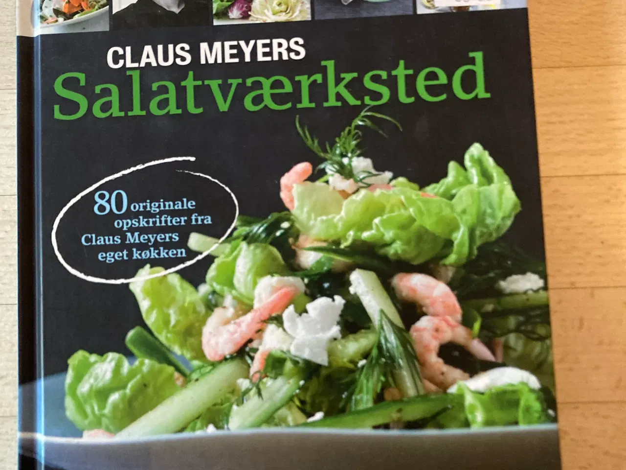 Billede 1 - Claus Meyers salatværksted, Claus Meyer