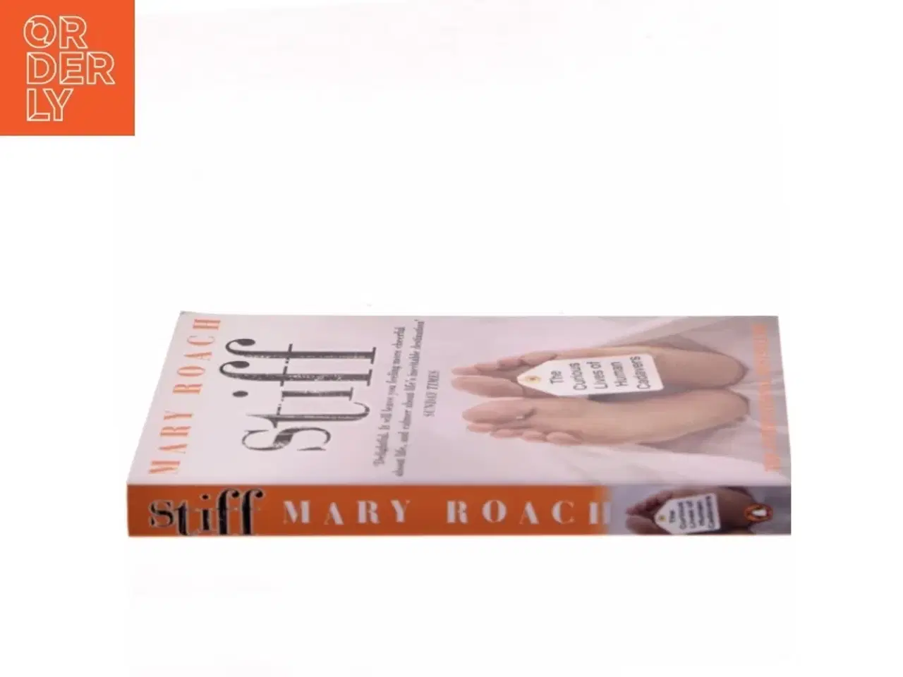 Billede 2 - Stiff : the curious lives of human cadavers af Mary Roach (Bog)