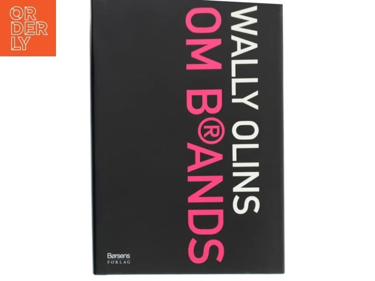 Billede 1 - Om brands af Wally Olins (Bog)