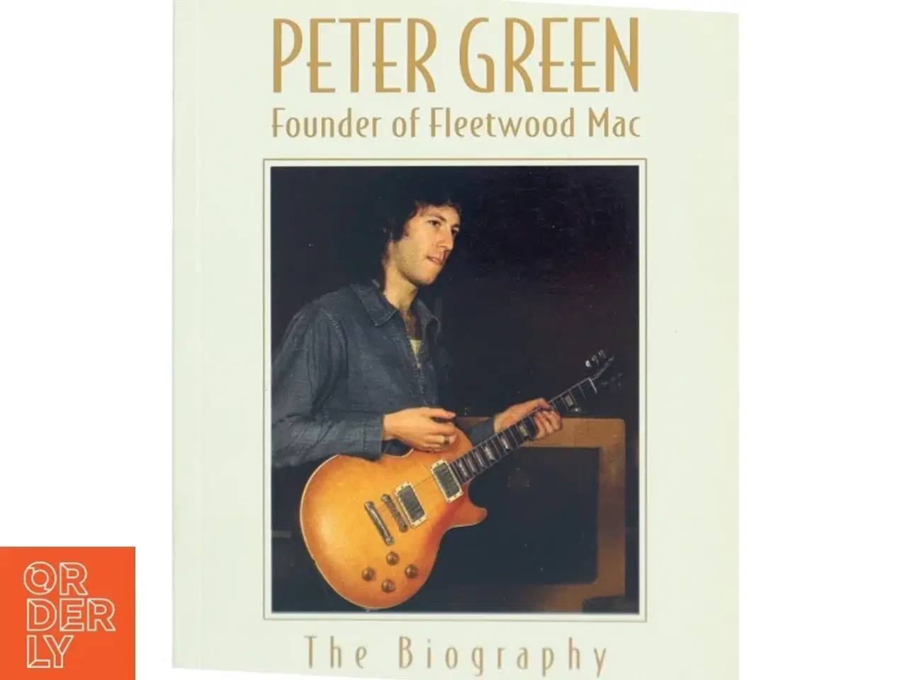 Billede 1 - Peter Green : the biography af Martin Celmins (Bog)