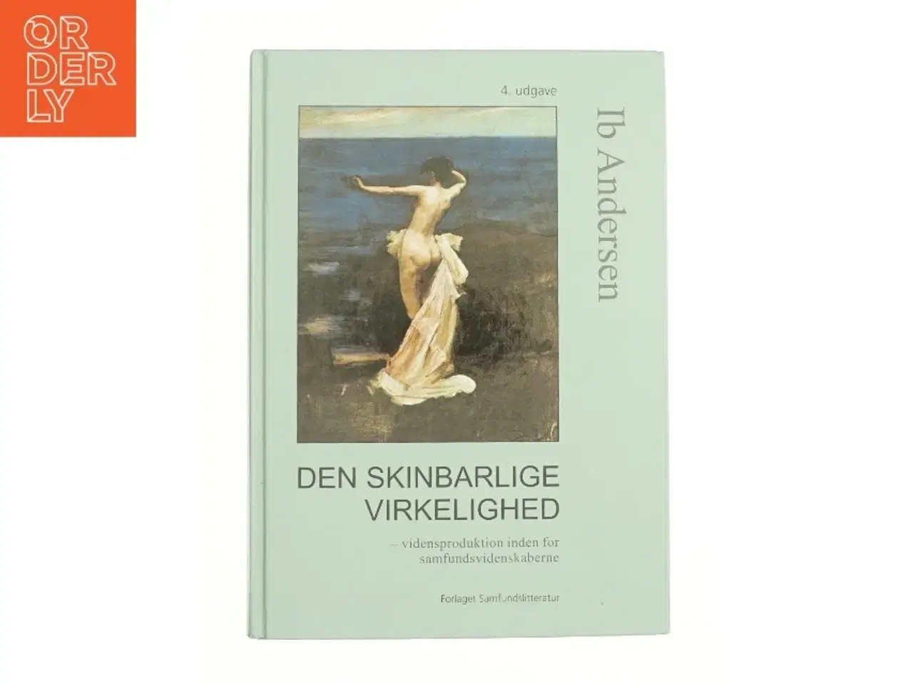 Billede 1 - Den skinbarlige virkelighed af Ib Andersen (Bog)