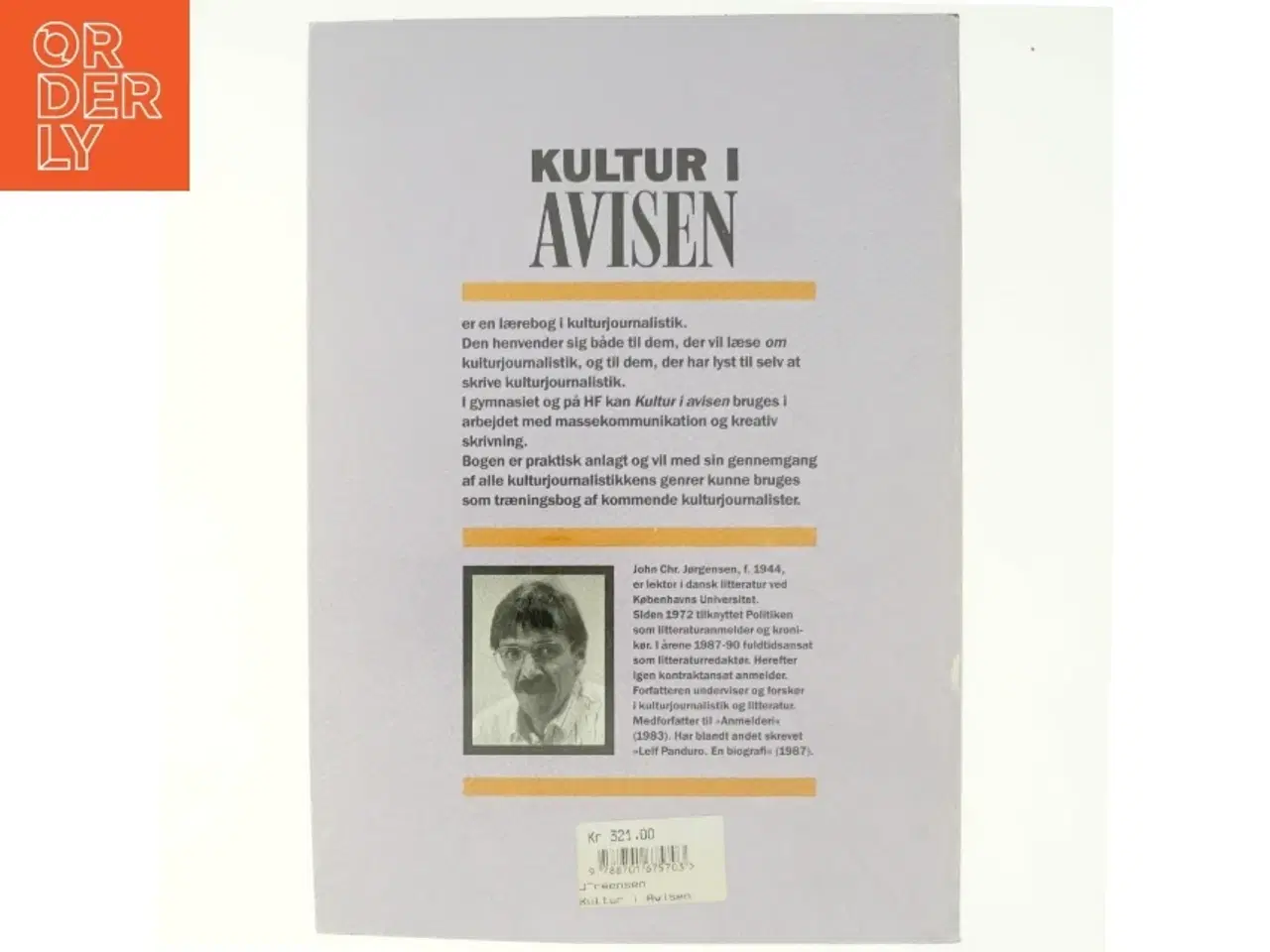 Billede 3 - Kultur i avisen : en grundbog i kulturjournalistik af John Chr. Jørgensen (f. 1944) (Bog)