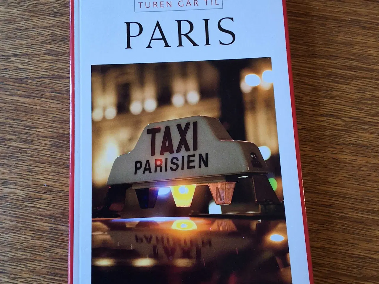 Billede 1 - Politikens Turen Går Til Paris af Aske Munck