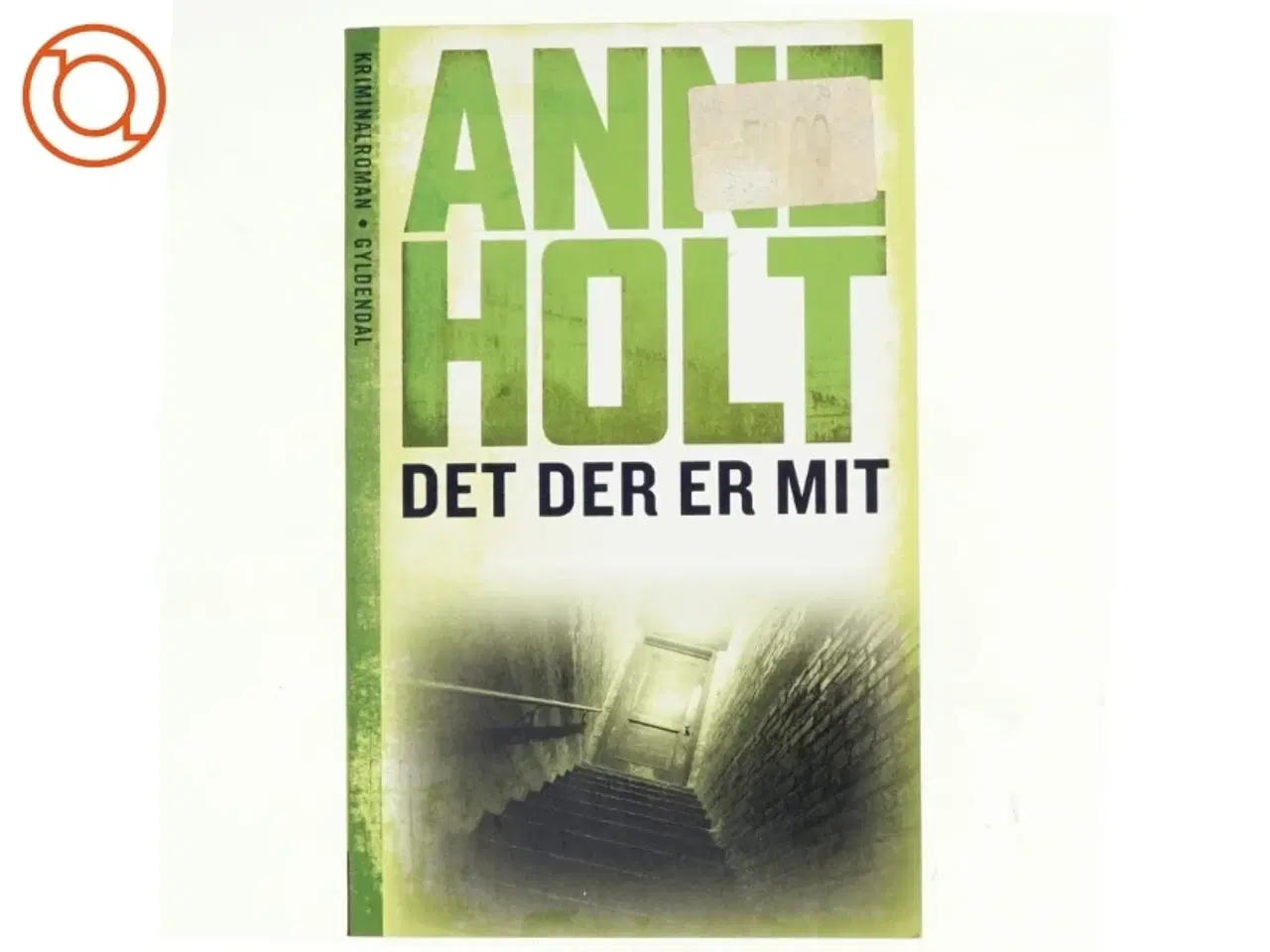Billede 1 - Det der er mit af Anne Holt